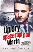 Okładka: Upiory spacerują nad Wartą