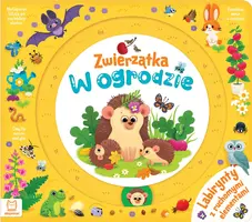 Okładka: Zwierzątka w ogrodzie. Labirynty z ruchomymi elementami