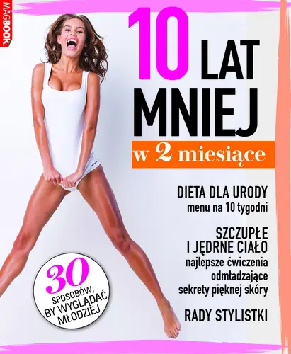 Okładka: 10 LAT mniej w dwa miesiące.