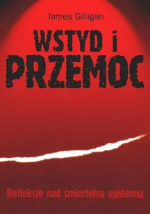Okładka: Wstyd i przemoc. Refleksje nad śmiertelną epidemią
