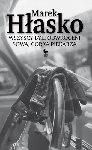 Okładka: Wszyscy byli odwróceni. Sowa, córka piekarza