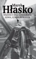 Okładka: Wszyscy byli odwróceni. Sowa, córka piekarza