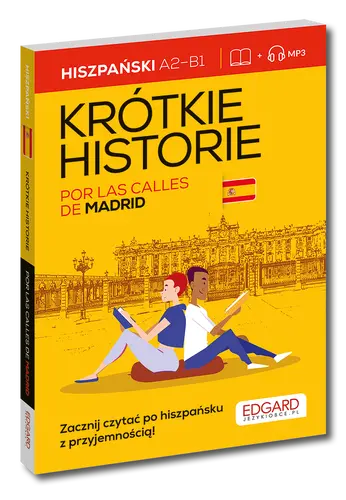Okładka: Hiszpański. Krótkie historie. Por las calles de Madrid.