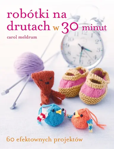 Okładka: Robótki na drutach w 30 minut