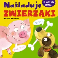 Okładka: Naśladuję zwierzaki