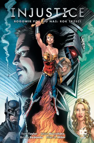 Okładka: Injustice. Bogowie pośród nas. Rok trzeci