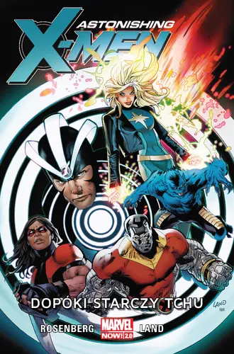 Okładka: Astonishing X-Men. Dopóki starczy tchu. Tom 3