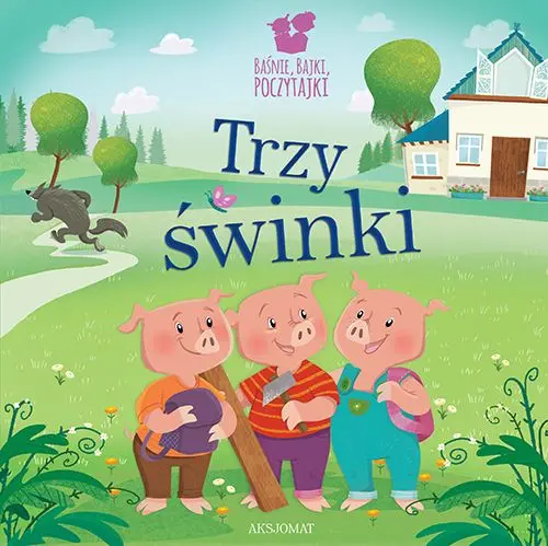 Okładka: Baśnie, bajki, poczytajki. Trzy świnki