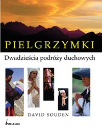 Okładka: Pielgrzymki. Dwadzieścia podróży duchowych