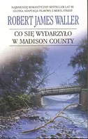 Okładka: Co się wydarzyło w Madison County