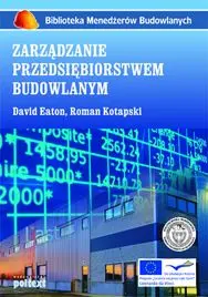 Okładka: Zarządzanie przedsiębiorstwem budowlanym