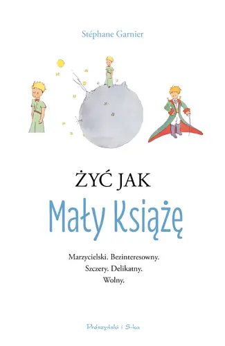 Okładka: Żyć jak Mały Książę