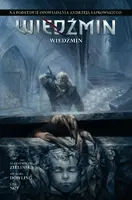 Okładka: Wiedźmin. Adaptacje opowiadań Andrzeja Sapkowskiego. Wiedźmin
