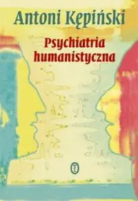 Okładka: Psychiatria humanistyczna