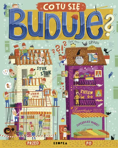 Okładka: Co tu się buduje?