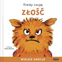 Okładka: Kiedy czuję złość. Wielkie emocje