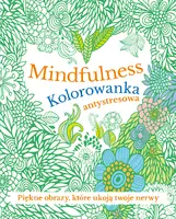 Okładka: Mindfulness. Kolorowanka antystresowa