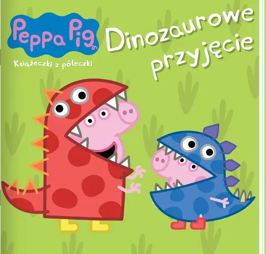 Okładka: Peppa Pig. Ksiażeczki z półeczki 89. Dinozaurowe przyjęcie