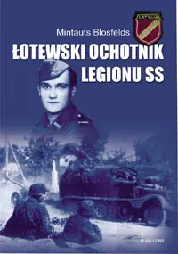 Okładka: Łotewski ochotnik legionu SS