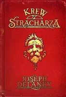 Okładka: Kroniki Wardstone. Tom 10. Krew stracharza
