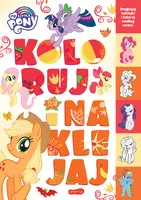 Okładka: My Little Pony. Koloruj i naklejaj