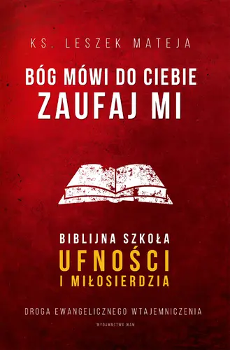 Okładka: Bóg mówi do ciebie: zaufaj Mi
