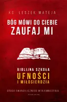 Okładka: Bóg mówi do ciebie: zaufaj Mi