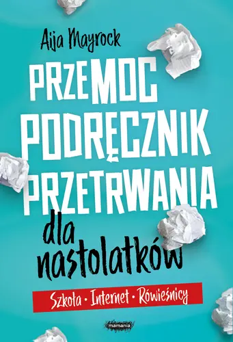 Okładka: Przemoc. Podręcznik przetrwania dla nastolatków