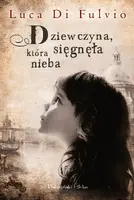 Okładka: Dziewczyna,która sięgnęła nieba