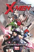 Okładka: Astonishing X-Men – Człowiek zwany X. Tom 2