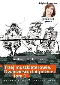 Okładka: Trzej muszkieterowie 20 lat później. Tom 1