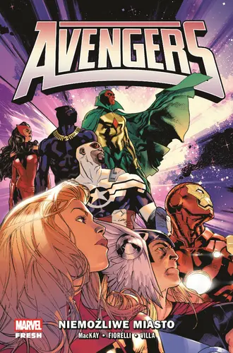 Okładka: Avengers. Tom 1. Niemożliwe Miasto