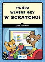 Okładka: Twórz własne gry w Scratchu!