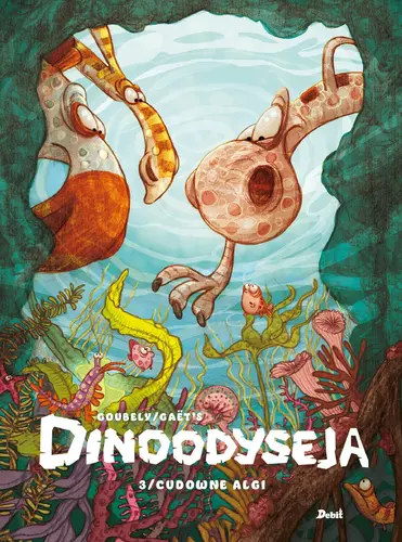 Okładka: Dinoodyseja. Cudowne algi (tom 3)