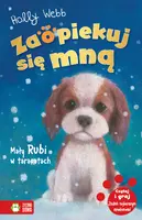 Okładka: Zaopiekuj się mną. Mały Rubi w tarapatach