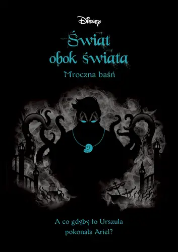 Okładka: Świat obok świata. Mroczna baśń
