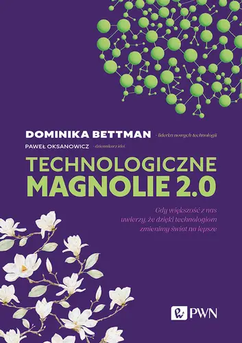 Okładka: Technologiczne magnolie 2.0