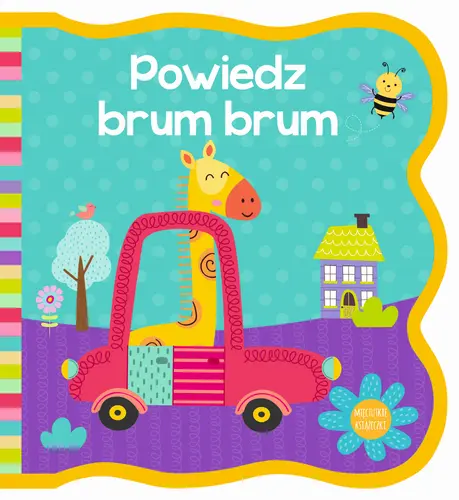 Okładka: Mięciutkie książeczki. Powiedz brum brum