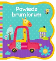 Okładka: Mięciutkie książeczki. Powiedz brum brum