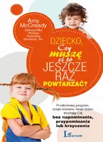 Okładka: Dziecko, Czy muszę Ci to jeszcze raz powtarzać…?