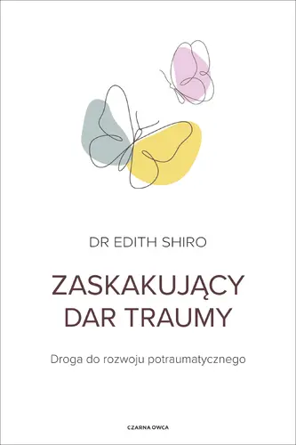 Okładka: Zaskakujący dar traumy