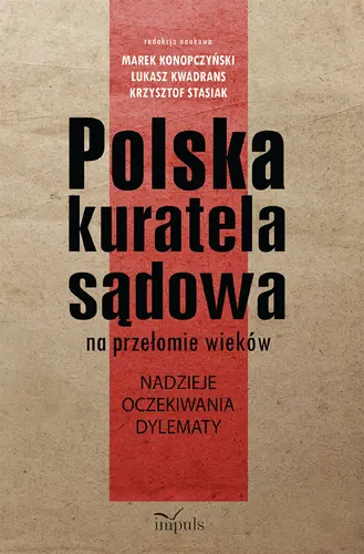 Okładka: Polska kuratela sądowa na przełomie wieków