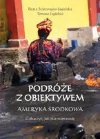 Okładka: Podróże z obiektywem. Ameryka Środkowa