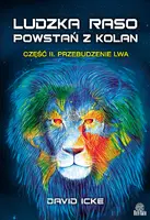 Okładka: Ludzka raso, powstań z kolan. Część II.