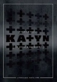 Okładka: Katyń w oczach Zachodu