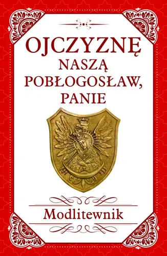 Okładka: Ojczyznę naszą pobłogosław, Panie.
