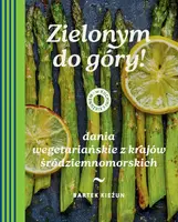 Okładka: W kuchni z Kieżunem. Zielonym do góry!