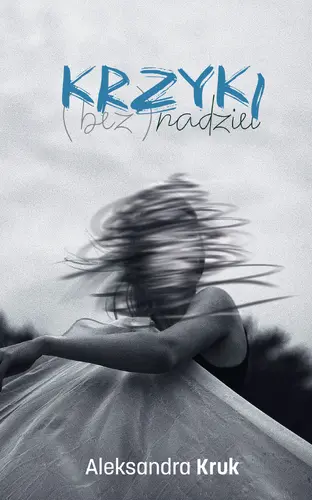 Okładka: Krzyki (bez)nadziei