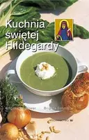Okładka: Kuchnia świętej Hildegardy