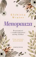 Okładka: Menopauza Zrozumieć i zaakceptować nową siebie